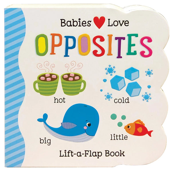 Cottage Door Press Boys Girls Infants Toddlers Books Board Babies Love Opposites Lift-A-Flap Interactive Learning The Plaid Giraffe Childrens Boutique