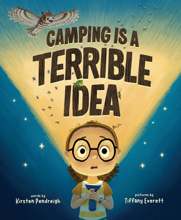Sleeping Bear Press Girls Boys Infants Toddlers Kids Juniors Picture Book Camping Is A Terrible Idea Camping Vacation Learning The Plaid Giraffe Children's Boutique