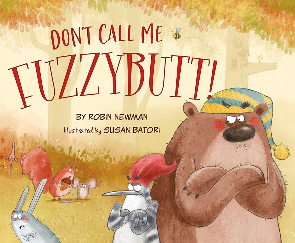Sleeping Bear Press Girls Boys Infants Toddlers Picture Book Don't Call Me Fuzzybutt Bears Forest Animals The Plaid Giraffe Childrens Boutique