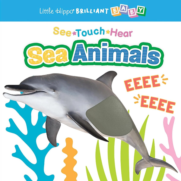 Sea Animals See Touch Hear Board Book