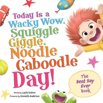 Today Is A Wacky Caboodle Day Picture Book