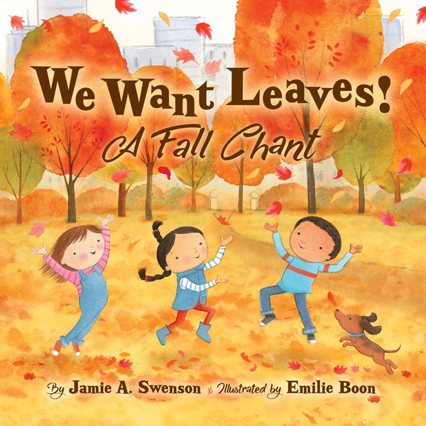 Sleeping Bear Press Infants Toddlers Kids Picture Book We Want Leaves Fall Autumn Pumpkins The Plaid Giraffe Children's Boutique