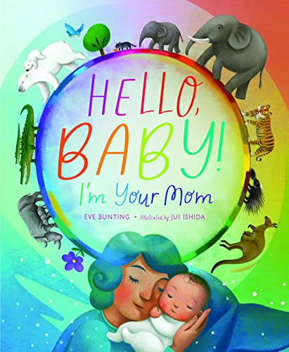 Sleeping Bear Press Boys Girls Books Picture Book Hello Baby I'm Your Mom Love Learning The Plaid Giraffe Childrens Boutique