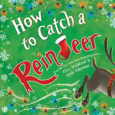 Sourcebooks Books How To Catch A Reindeer Picture Book Christmas Holiday The Plaid Giraffe Childrens Boutique